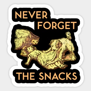 Never Forget the Snacks Sticker